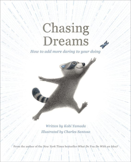 Chasing Dreams Book Chasing Dreams Book Kids