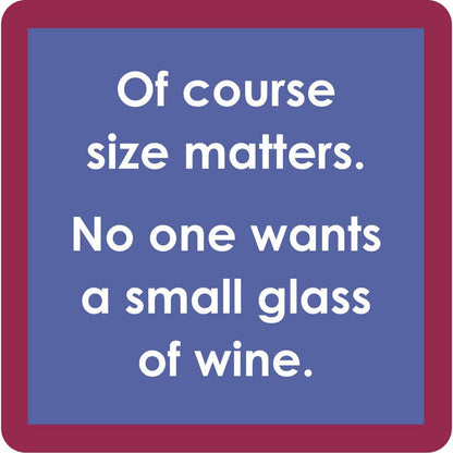 Size Matters Coaster Size Matters Coaster Home