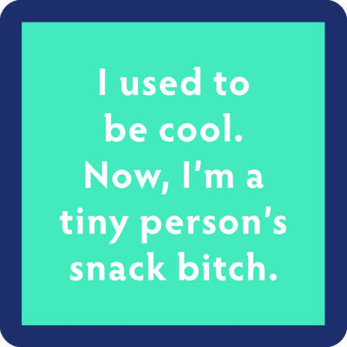 Snack B*tch Coaster Snack B*tch Coaster Home